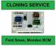 Cloning Service For Bcm Ford Mondeo, S-max Bg9t-14a073-bl, 7g9t-14a073-dd
