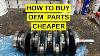 How To Buy Oem Factory Auto Parts Cheaper
